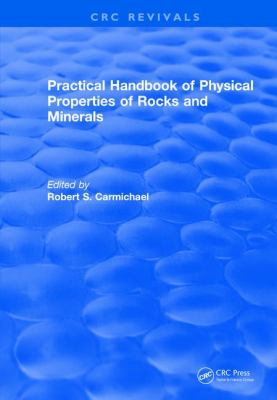 Revival : Practical Handbook of Physical Properties of Rocks and Minerals (1988)