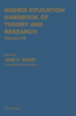 Higher Education Vol. 20 : Handbook of Theory and Research