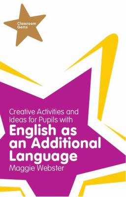 Creative Activities and Ideas for Pupils with English as an Additional Language