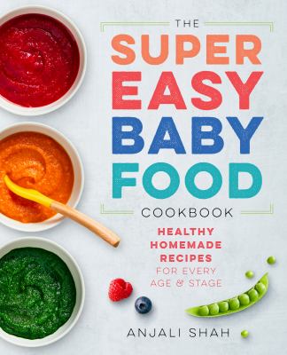 Super Easy Homemade Baby Food