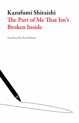 The Part of Me That Isn't Broken Inside