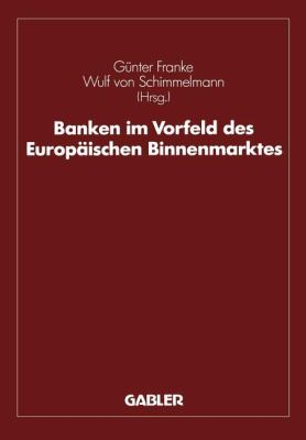 Banken Im Vorfeld des Europäischen Binnenmarktes