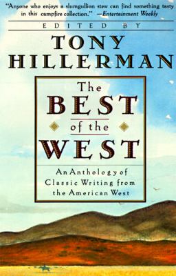 Best of the West : An Anthology of Classic Writing from the American West