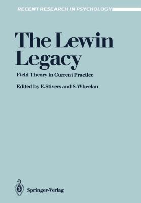 The Lewin Legacy : Field Theory in Current Practice