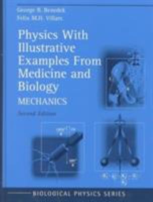 Physics with Illustrative Examples from Medicine and Biology