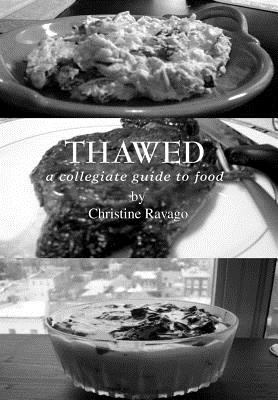 Thawed : A Collegiate Guide to Food