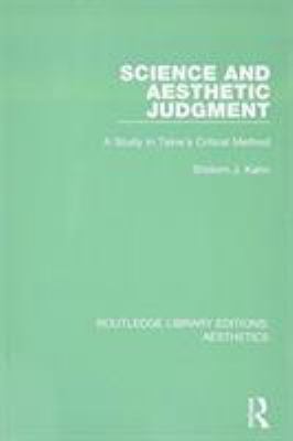 Science and Aesthetic Judgement : A Study in Taine's Critical Method