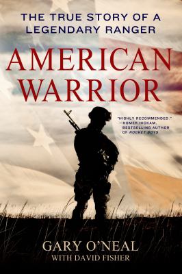 American Warrior : The True Story of a Legendary Ranger