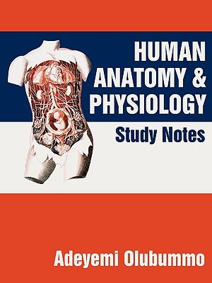Human Anatomy and Physiology : Study Notes