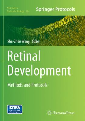 Retinal Development : Methods and Protocols