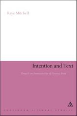 Intention and Text : Towards an Intentionality of Literary Form