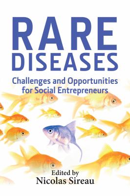Rare Diseases : Challenges and Opportunities for Social Entrepreneurs