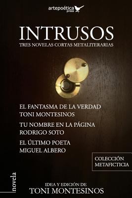 Intrusos Tres Novelas Cortas Metaliterarias