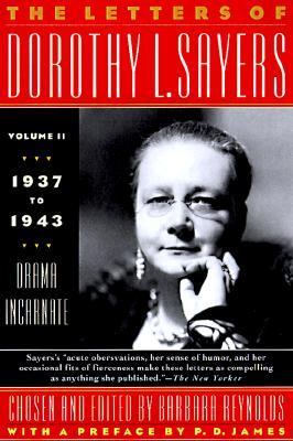 The Letters of Dorothy L. Sayers : 1937-1943: From Novelist to Playwright