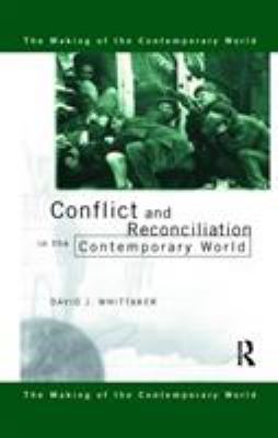 Conflict and Reconciliation in the Contemporary World