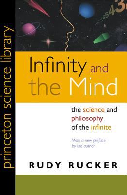 Infinity and the Mind : The Science and Philosophy of the Infinite
