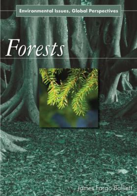 Forests : Environmental Issues, Global Perspectives