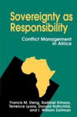 Sovereignty As Responsibility : Conflict Management in Africa