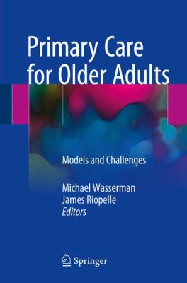 Primary Care for Older Adults : Models and Challenges