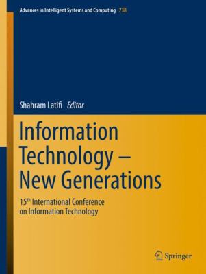 Information Technology- New Generations : 15th International Conference on Information Technology