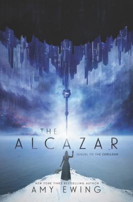 The Alcazar : A Cerulean Novel