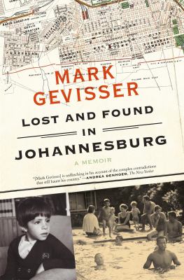 Lost and Found in Johannesburg : A Memoir