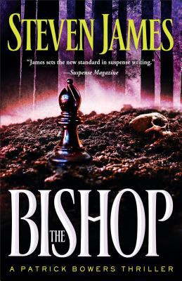 The Bishop : A Patrick Bowers Thriller