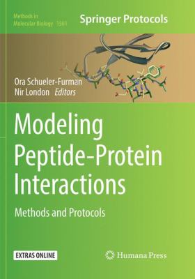 Modeling Peptide-Protein Interactions : Methods and Protocols