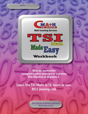 TSI Math Made Easy Workbook