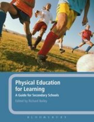 Physical Education for Learning : A Guide for Secondary Schools