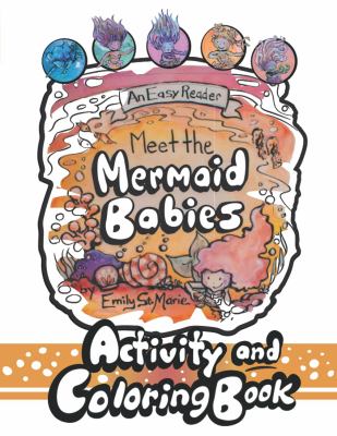 Meet the Mermaid Babies Activity and Coloring Book