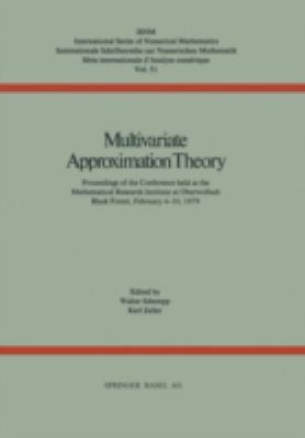 Multivariate Approximation Theory : Proceedings of the Conference Held at the Mathematical Research Institute at Oberwolfach, Black Forest, February 4-10, 1979