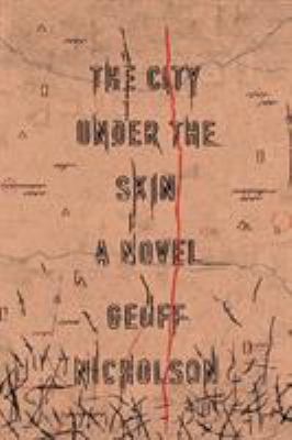 The City under the Skin : A Novel