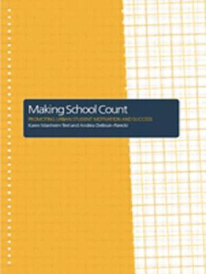 Making School Count : Promoting Urban Student Motivation and Success