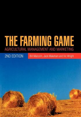 The Farming Game : Agricultural Management and Marketing