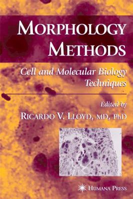 Morphology Methods : Cell and Molecular Biology Techniques