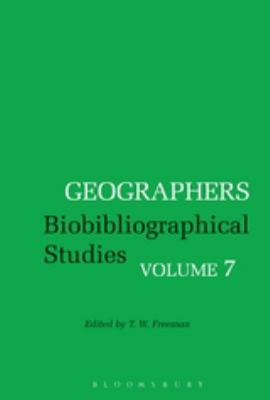 Geographers : Biobibliographical Studies, Volume 7