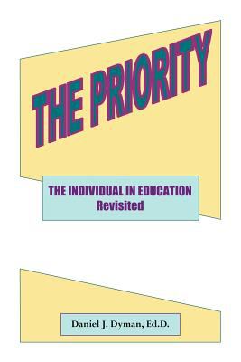 The Priority : The Individual in Education Revisited