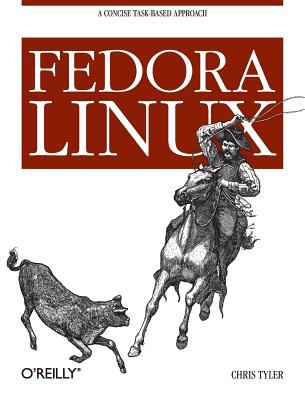Fedora Linux : A Complete Guide to Red Hat's Community Distribution