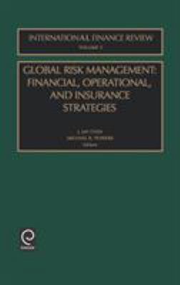 Global Risk Management : Financial, Operational, and Insurance Strategies