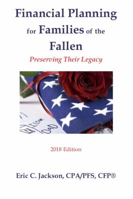 Financial Planning for Families of the Fallen : Preserving Their Legacy