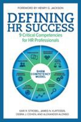 Defining HR Success : 9 Critical Competencies for HR Professionals