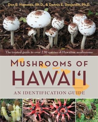 Mushrooms of Hawai'i : An Identification Guide