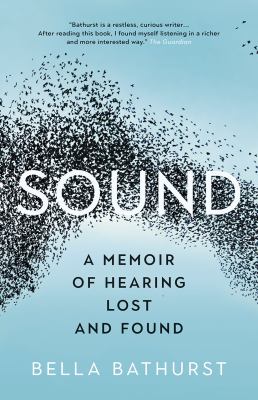 Sound : A Story of Hearing Lost and Found