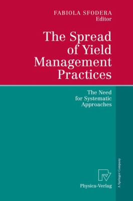 The Spread of Yield Management Practices : The Need for Systematic Approaches
