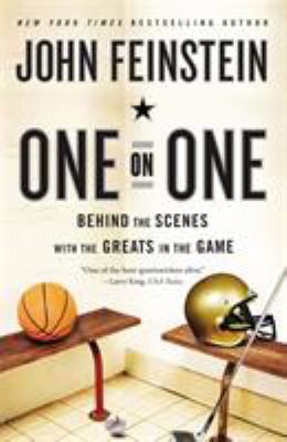 One on One : Behind the Scenes with the Greats in the Game