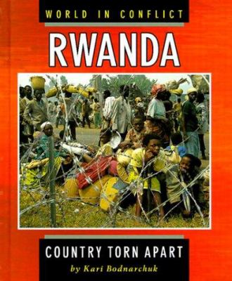 Rwanda : A Country Torn Apart