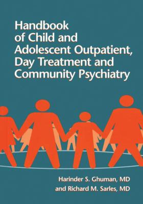 Handbook of Child and Adolescent Outpatient, Day Treatment A