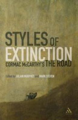 Styles of Extinction: Cormac Mccarthy's the Road