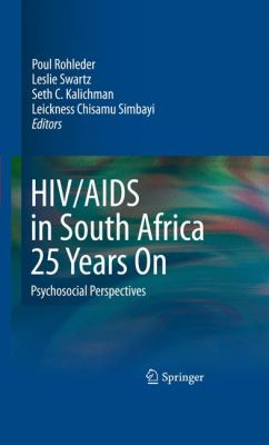 HIV/AIDs in South Africa 25 Years On : A Psychosocial Perspective